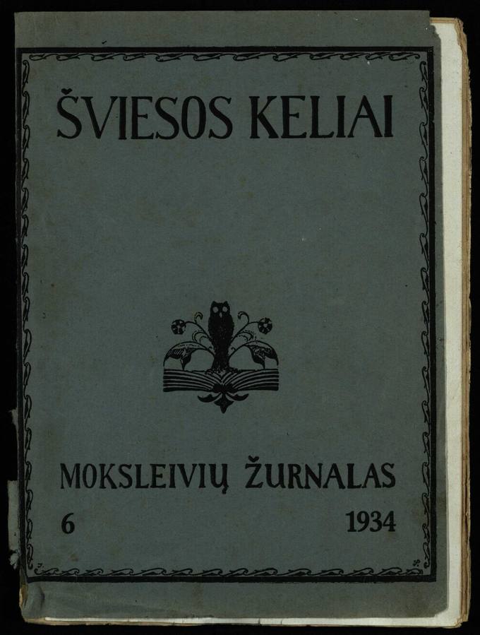 Šviesos keliai : mėnesinis moksleivių žurnalas. 1934, nr. 6